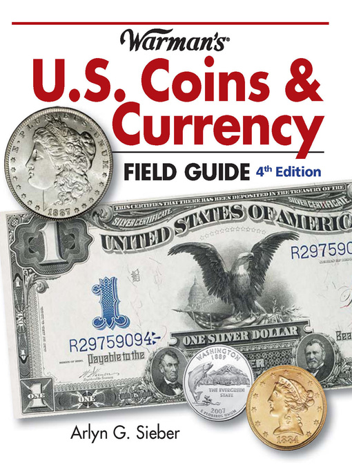Title details for Warman's U.S. Coins & Currency Field Guide by Arlyn G. Sieber - Available